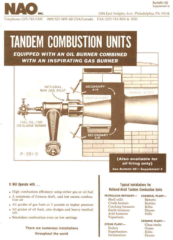Bulletin 50 Supplement 6 -- Tandem Combustion Units -- Gas Fired with Optional Oil Backup -- Gas is inspirating with very low excess air and low NOx levels.