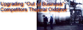 Updating a competitors thermal oxidizer (Competitor no longer in business)